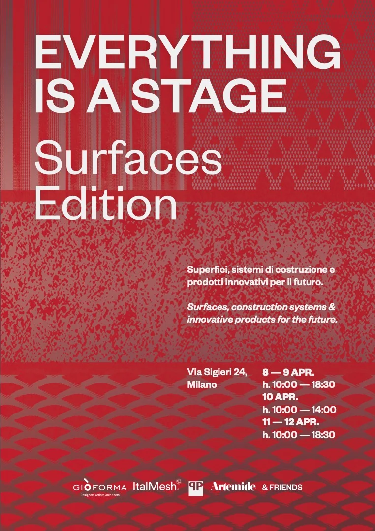 Locandina rossa di Everything is a Stage Surfaces Edition, con indirizzo a Milano, date e loghi dei partner – Everything Is a Stage: Surfaces Edition, Milano, Italia, 2025 – allestimento espositivo
